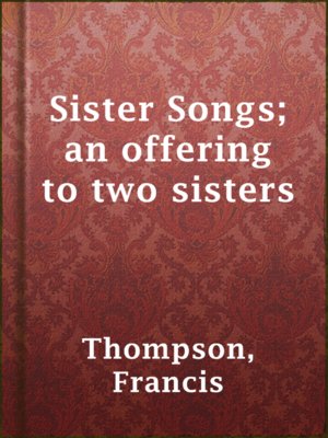 cover image of Sister Songs; an offering to two sisters
